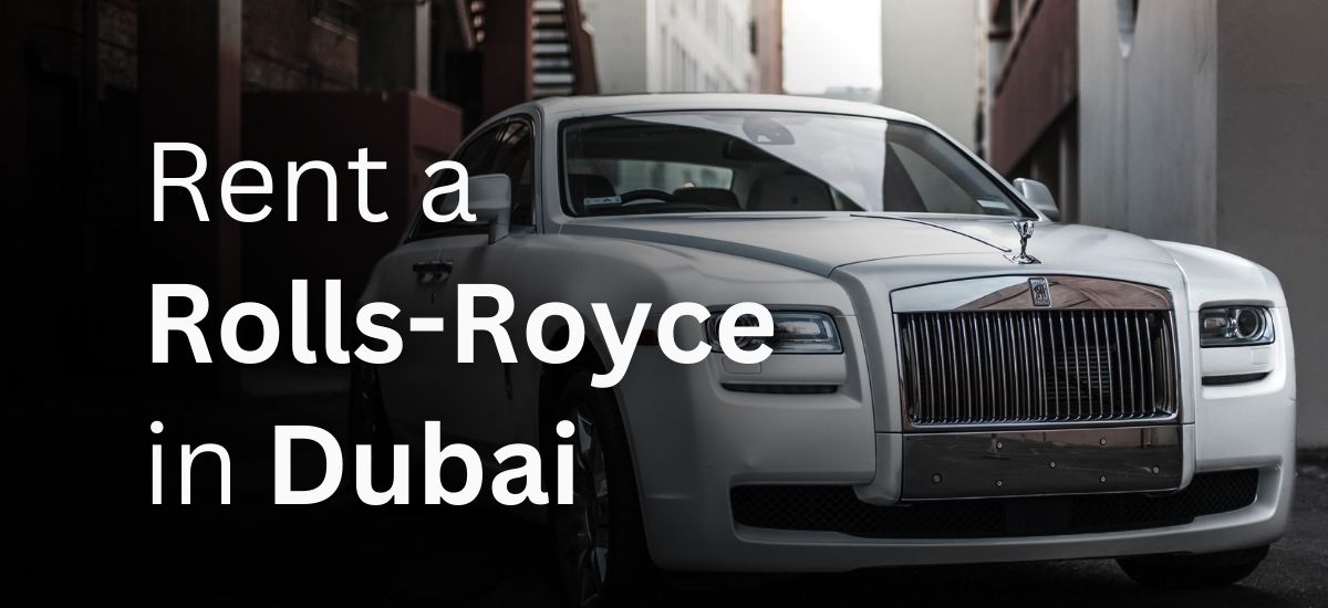 Rent a Rolls-Royce in Dubai