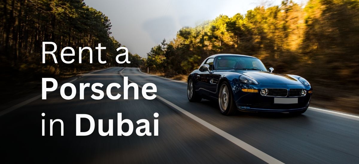 Rent a Porsche in Dubai